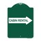 Signmission Cabin Rental With Right Arrow, Green & White Aluminum Architectural Sign, GW-1824-24403 A-DES-GW-1824-24403 - alternate 1